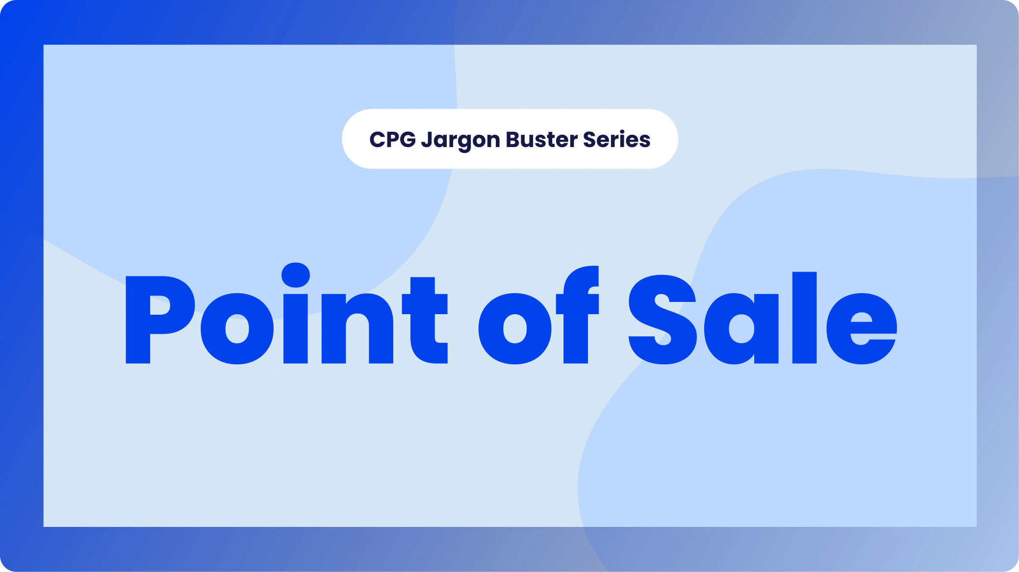 Point of Sale Data How CPG Companies Use It to Improve DecisionMaking